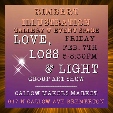 rimbert illustration gallery and event space love loss and light group art show callow makers market bremerton washington state kitsap county