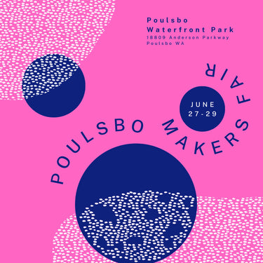 poulsbo makers faire poster by brigid trading company llc bremerton silverdale poulsbo washington